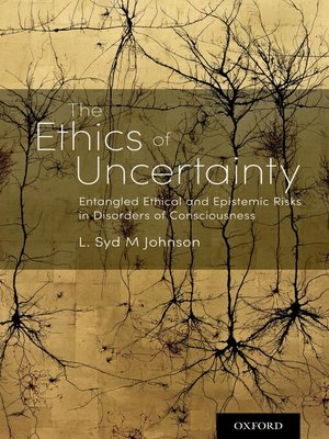 cover image of The Ethics of Uncertainty